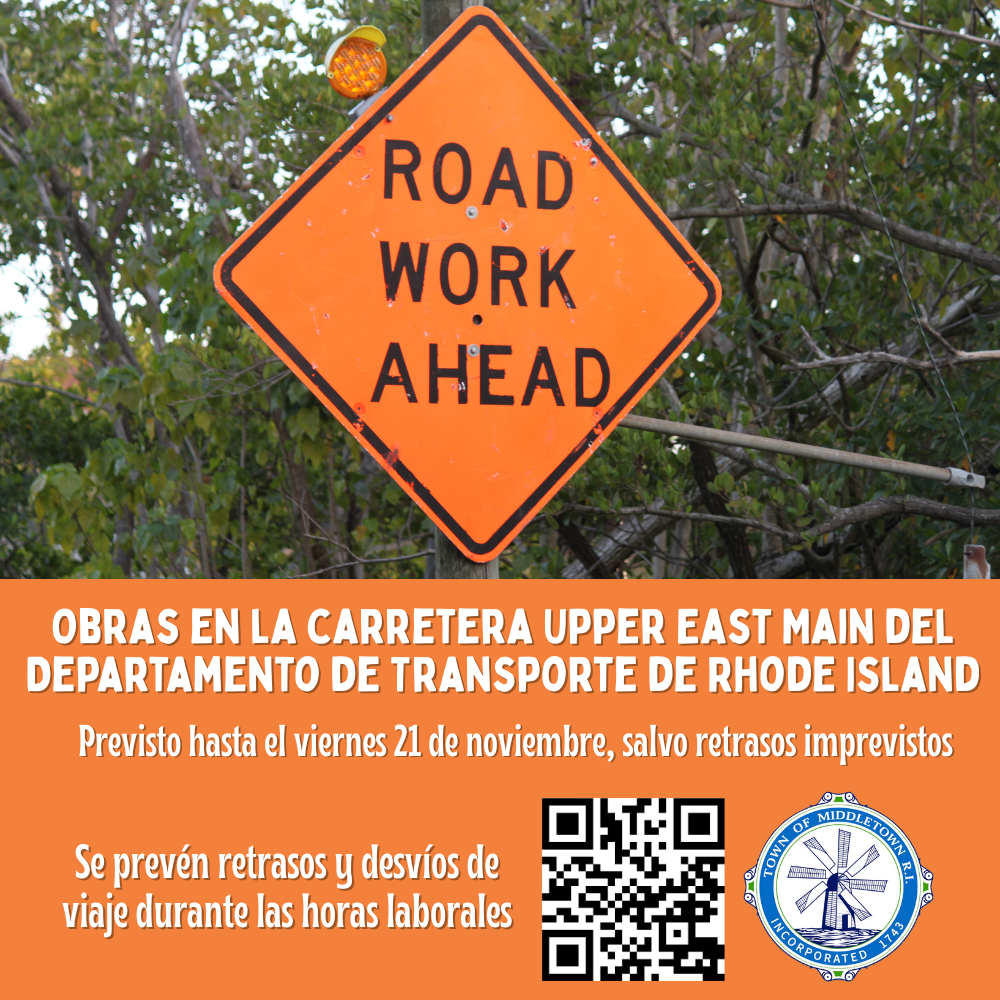 RIDOT Continues Road Work On Upper East Main Road Orange Sign Spanish 