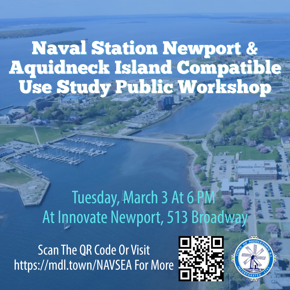 Naval Station Newport & Aquidneck Island Compatible Use Study Public Workshop Graphic