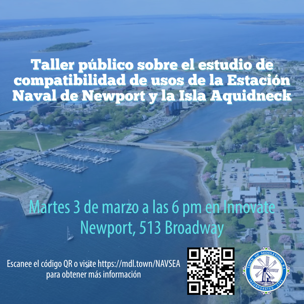 Naval Station Newport & Aquidneck Island Compatible Use Study Public Workshop Graphic Spanish
